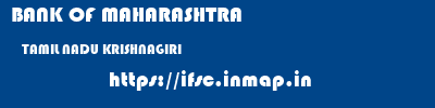 BANK OF MAHARASHTRA  TAMIL NADU KRISHNAGIRI    ifsc code